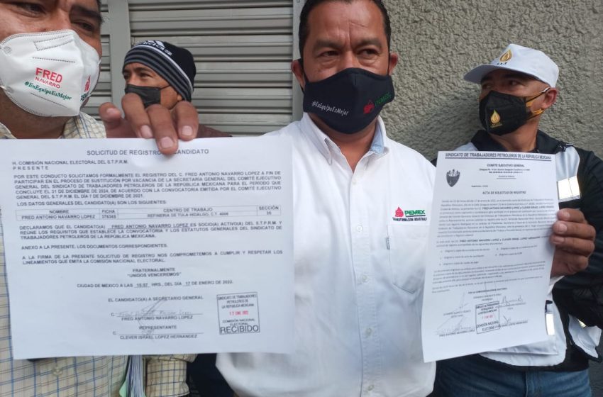  Se registra Fred Navarro López como candidato formal a Sindicato de Pemex