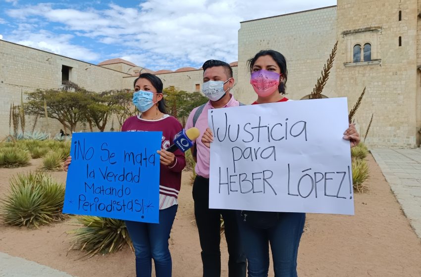  Urgen periodistas de Oaxaca a AMLO #JusticiaParaHeber