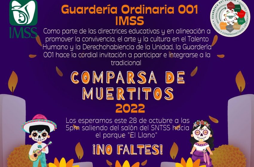  Invita Guardería 001 del IMSS Oaxaca a celebrar comparsa de “muertitos” 2022