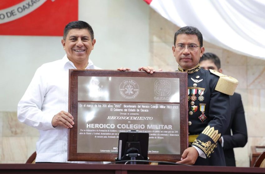  Reconoce Gobernador de Oaxaca heroísmo, vocación de servicio y lealtad del Heroico Colegio Militar