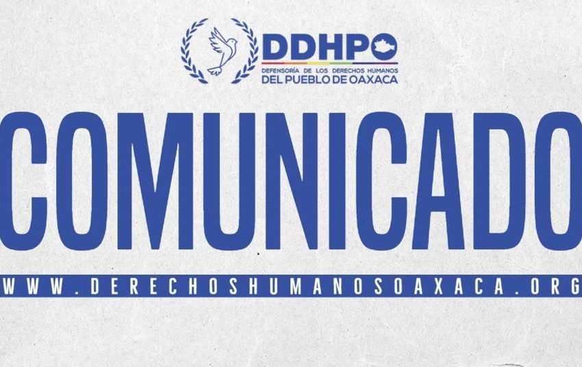  Condena DDHPO la actuación de las policías municipales en contra de mujeres